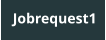 Jobrequest1