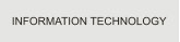 INFORMATION TECHNOLOGY