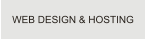 WEB DESIGN & HOSTING