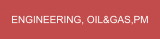 ENGINEERING, OIL&GAS,PM